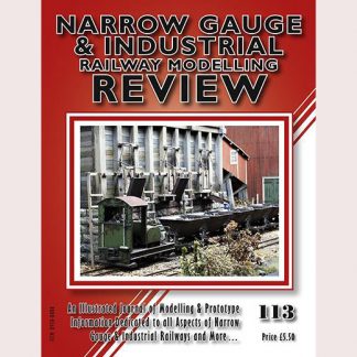 Narrow Gauge and Industrial Revue - Issue 113