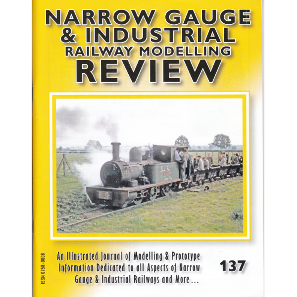 Narrow Gauge and Industrial Review - Issue 137